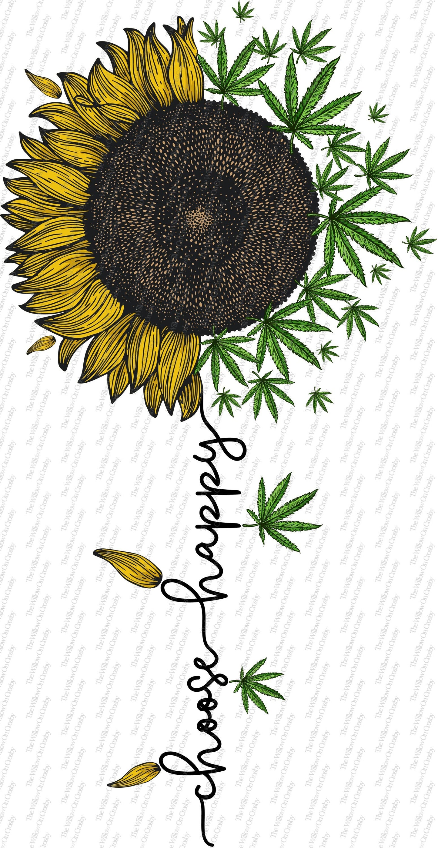 Choose Happy- Cannabis- Sunflower-Sublimation Transfer