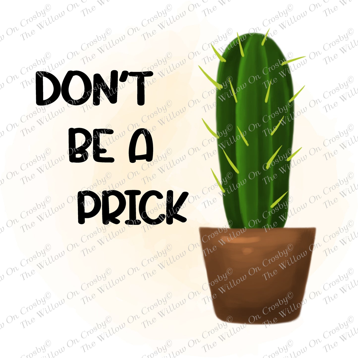 Don’t Be A Prick/Cactus/Sublimation Transfer