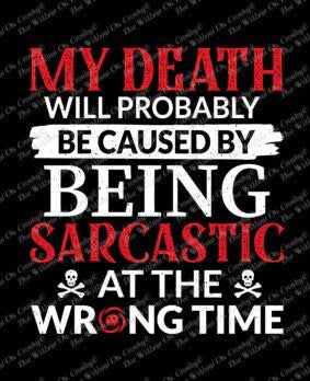 Sarcastic/Wrong Time/Funny/Sublimation Transfer