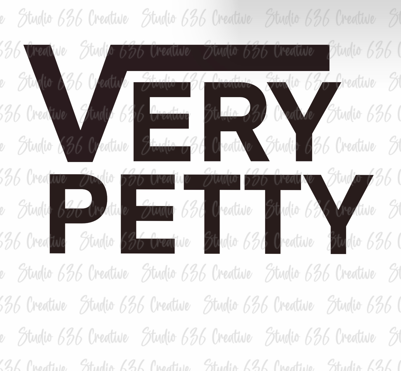 Very Petty PNG Sublimation Digital Design
